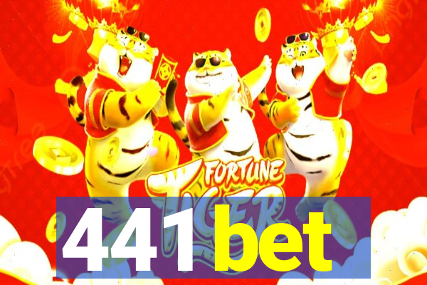 441 bet